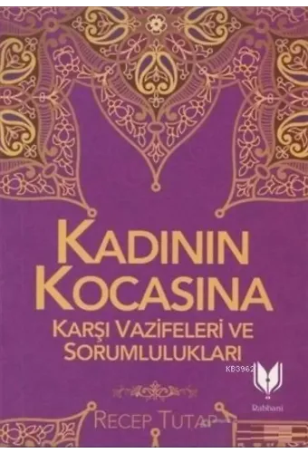 Kadının Kocasına Karşı Vazife ve Sorumlulukları