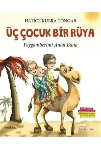 Üç Çocuk Bir Rüya; Peygamberimi Anlat Bana