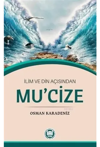 İlim ve Din Açısından Mu'cize