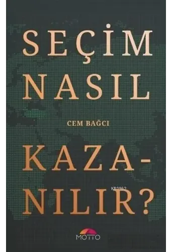 Seçim Nasıl Kazanılır?