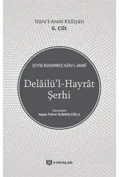 Delailü'l-Hayrat Şerhi - Nuru'l-Arabi Külliyatı 6. Cilt