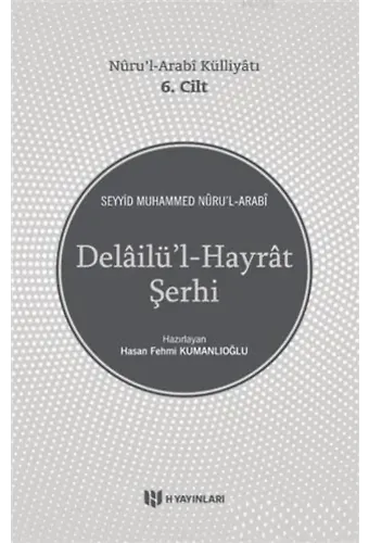 Delailü'l-Hayrat Şerhi - Nuru'l-Arabi Külliyatı 6. Cilt