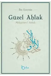 Güzel Ahlak; Mekarimu'l Ahlak