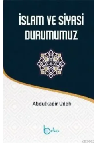 İslam ve Siyasi Durumumuz