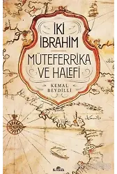 İki İbrahim - Müteferrika ve Halefi