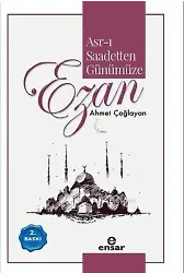 Asr-ı Saadetten Günümüze Ezan