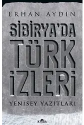 Sibirya'da Türk İzleri; Yenisey Yazıtları