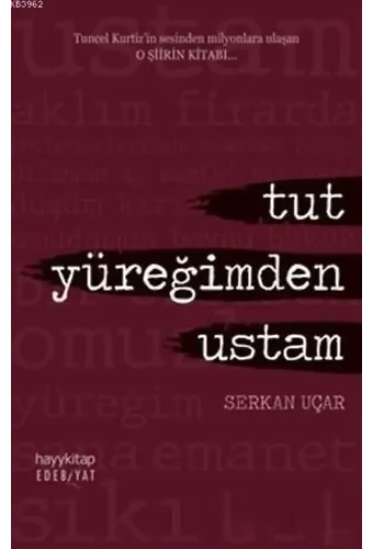 Tut Yüreğimden Ustam