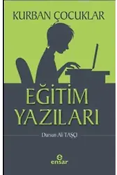 Kurban Çocuklar - Eğitim Yazıları