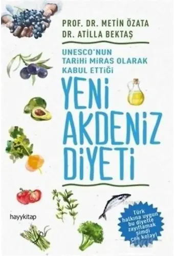 UNESCO'nun Tarihi Miras Olarak Kabul Ettiği Yeni Akdeniz Diyeti