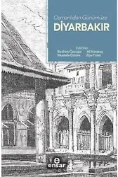 Osmanlı'dan Günümüze Diyarbakır
