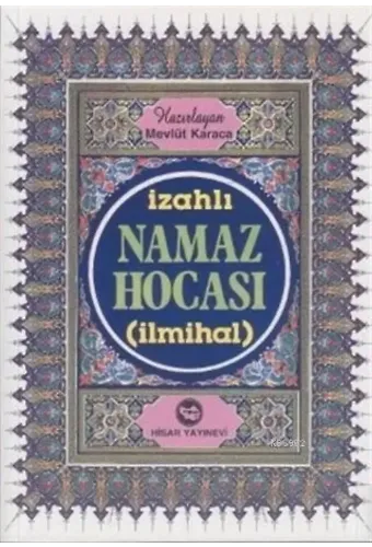 İzahlı Namaz Hocası (İlmihal)