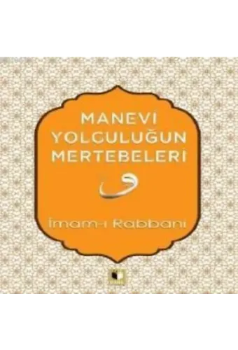 Manevi Yolculuğun Mertebeleri
