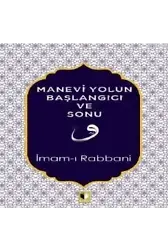Manevi Yolun Başlangıcı ve Sonu