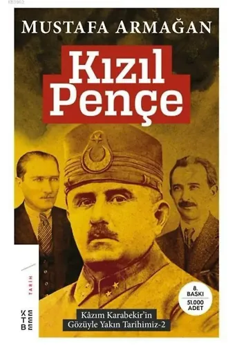 Kızıl Pençe; Kâzım Karabekir'in Gözüyle Yakın Tarihimiz-2