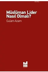 Müslüman Lider Nasıl Olmalı?