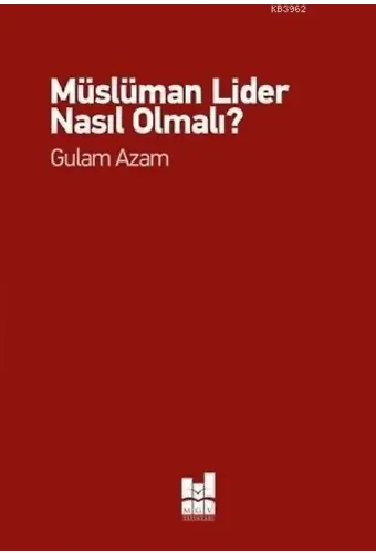 Müslüman Lider Nasıl Olmalı?