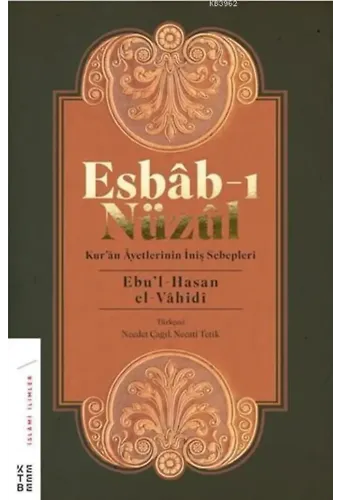 Esbab - ı Nüzül; Kur'ân Âyetlerinin İniş Sebepleri