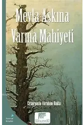 Mevla Aşkına Varma Mahiyeti