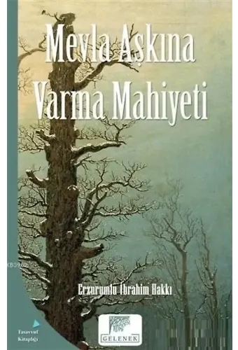 Mevla Aşkına Varma Mahiyeti