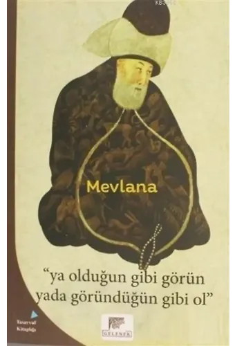 Ya Olduğun Gibi Görün Yada Göründüğün Gibi Ol