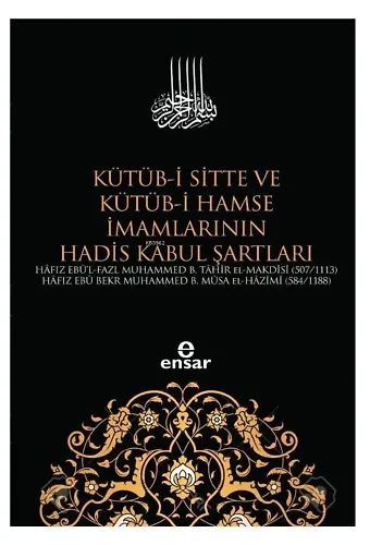 Kütüb-i Sitte ve Kütüb-i Hamse İmamlarının Hadis Kabul Şartları