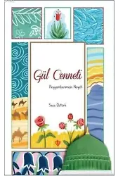 Gül Cenneti; Peygamberimizin Hayatı