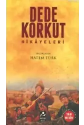 Dede Korkut Hikayeleri (Sadeleştirilmiş Tam Metin); Kitab-ı Dedem Korkut
