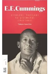 E. E. Cummings; Şiirleri, Yazıları ve Çizimleri (1913-1962)