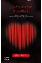 Aşk'a Kadar Kapalıyız
