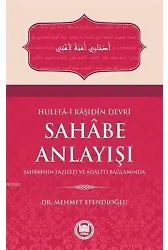 Hulefa-i Raşidin Devri Sahabe Anlayışı