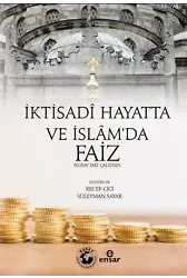 İktisadi Hayatta ve İslam'da Faiz