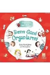 Benim Güzel Organlarım - Organlarımla Allah'a Şükrediyorum