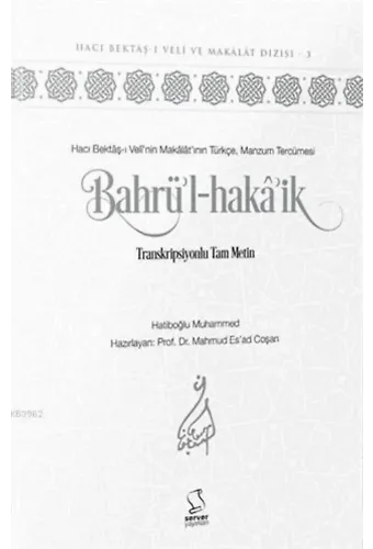 Bahrü'l-Hakâ'ik (Akademisyen Düzeyi); Transkripsiyonlu Tam Metin