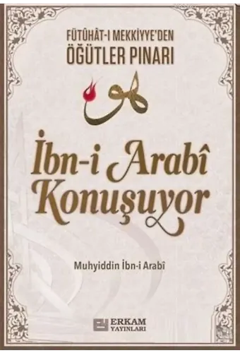 İbn-i Arabi Konuşuyor - Dr. Adem Ergül