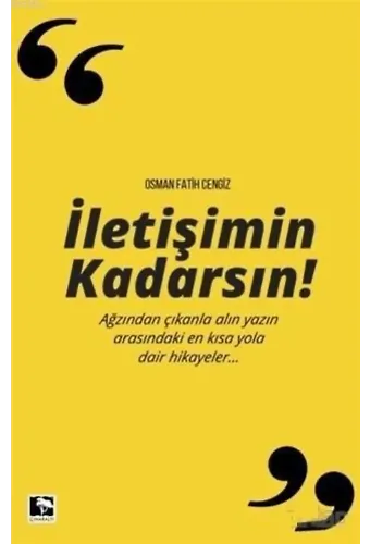 İletişimin Kadarsın