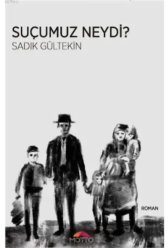 Suçumuz Neydi?