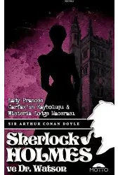 Lady Frances Carfax'ın Kayboluşu ve Wisteria Lodge Macerası - Sherlock holmes ve Dr. Watson