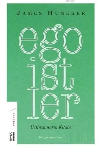 Egoistler; Üstinsanların Kitabı