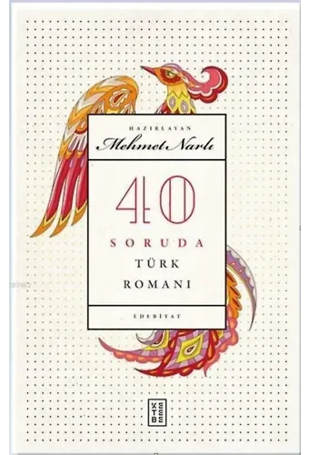 40 Soruda Türk Romanı