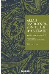 Allah Rasulü'nün Sünnetini İhya Etmek