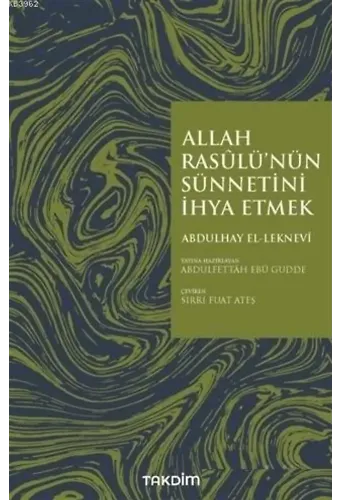 Allah Rasulü'nün Sünnetini İhya Etmek