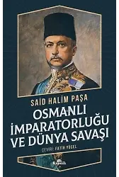 Osmanlı İmparatorluğu ve Dünya Savaşı