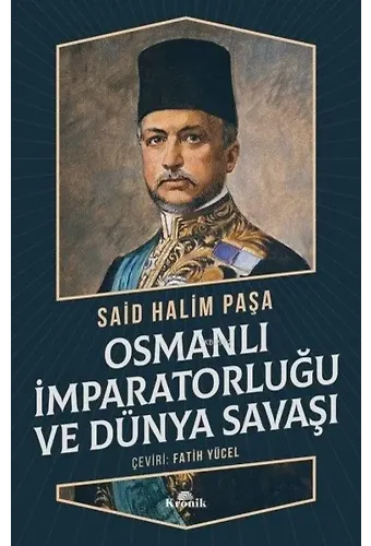 Osmanlı İmparatorluğu ve Dünya Savaşı