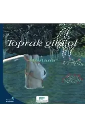 Toprak Gibi Ol