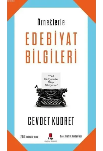Örneklerle Edebiyat Bilgileri; 2 Cilt İlk Kez Bir Arada