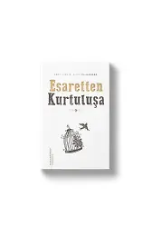 Esaretten Kurtuluşa | Abdullah B.Alevi El-Haddad