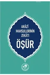 Öşür-Arazi Mahsüllerinin Zekatı