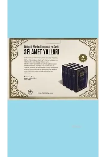 Büluğu'l-Meram Tercümesi ve Şerhi Selamet Yolları (4 Cilt Kutulu)
