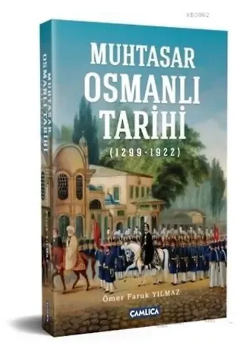 Muhtasar Osmanlı Tarihi; 1299 - 1922